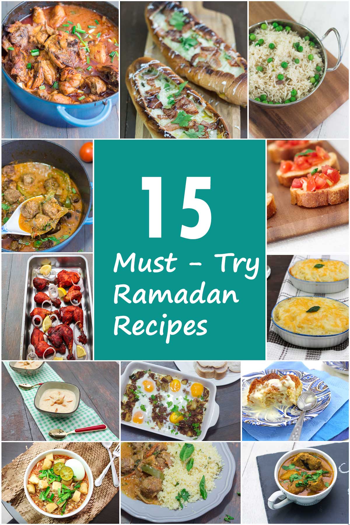 15 Must Try Ramadan Recipes - Maya Kitchenette