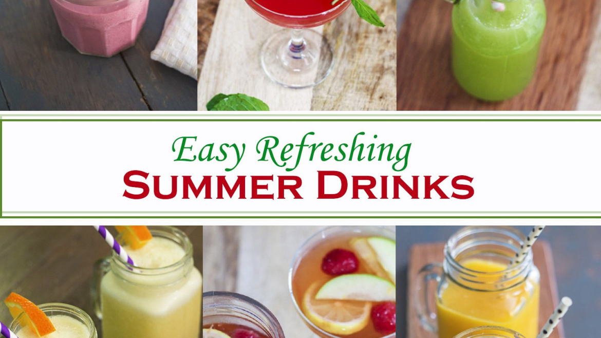 Easy Refreshing Summer Drinks